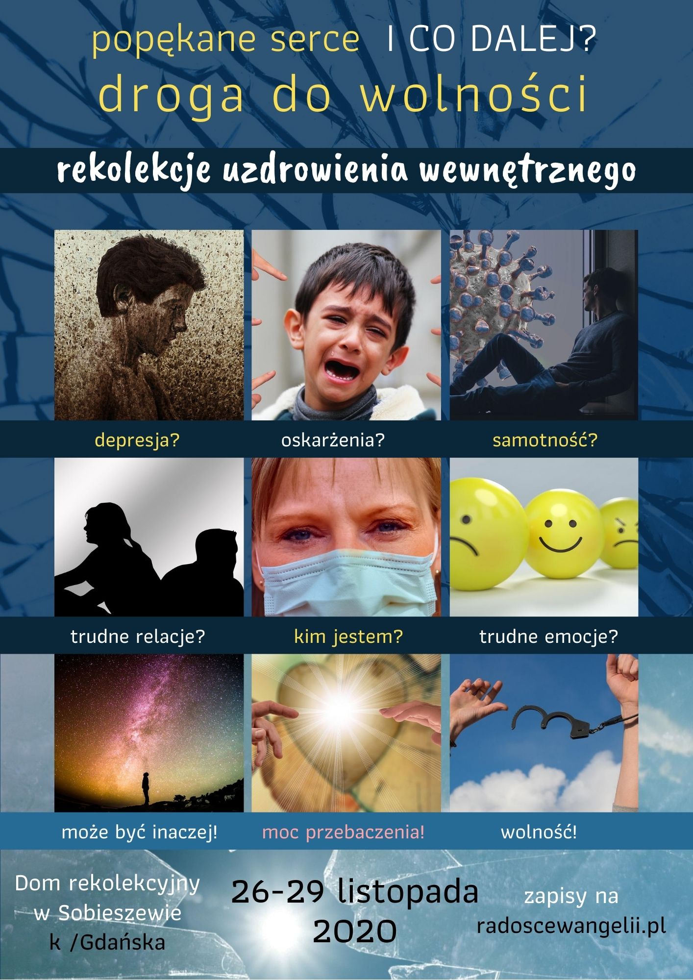 Rekolekcje “Popękane serce. I co dalej? Droga do wolności.” 26-29.11