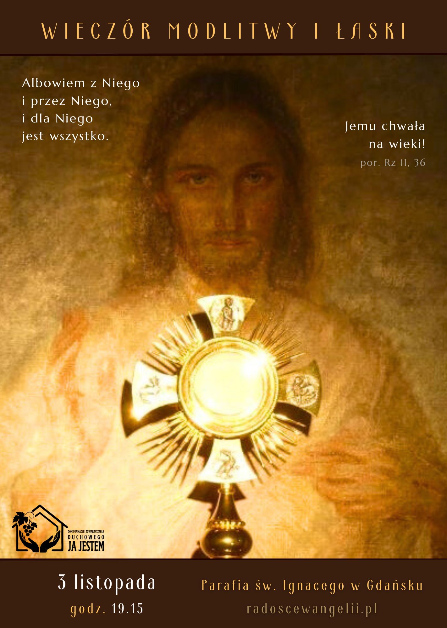 Wieczór modlitwy i łaski “Albowiem z Niego i przez Niego, i dla Niego jest wszystko. Jemu chwała na wieki!” – 3.11.2025